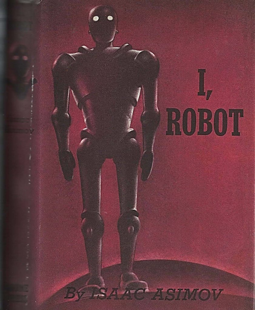 Cover of Isaac Asimov's book, I, Robot, showing a robot