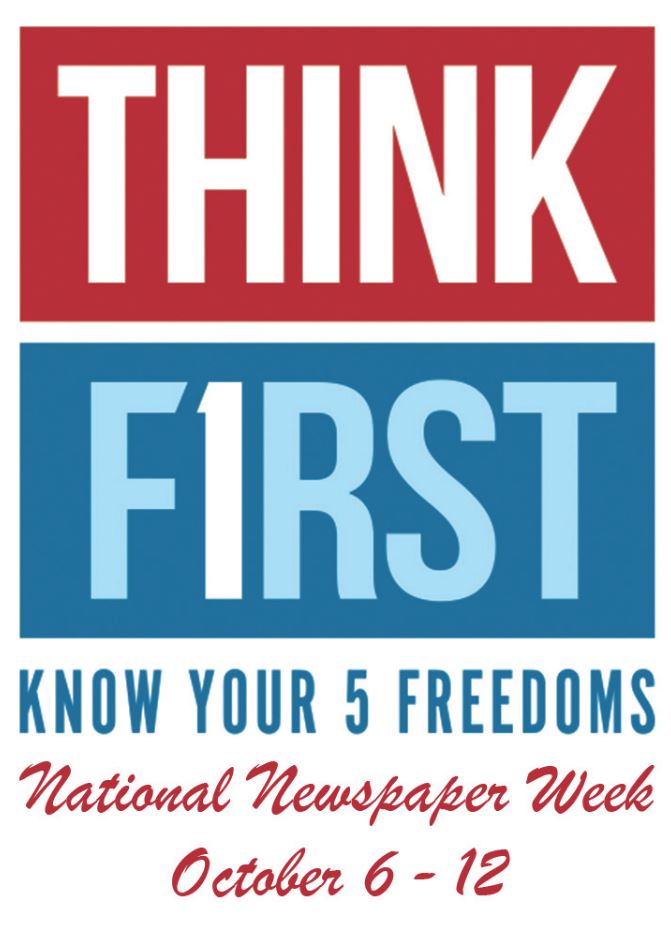 Logo stating "Think First, Know Your 5 Freedoms, National Newspaper Week, October 6-12"