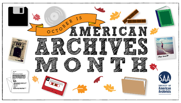 Image of various types of material with the text "October is American Archives Month"